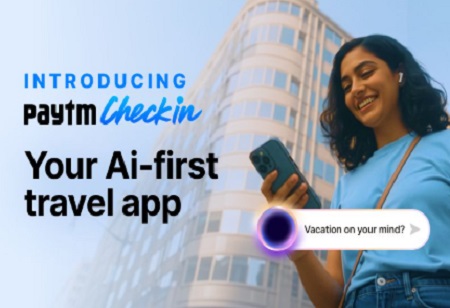 Paytm Launches AI-Powered Travel App 'Paytm Checkin'
